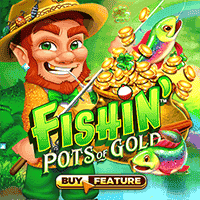 Fishin' Pots Of Gold