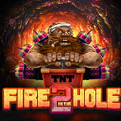 Fire in the Hole 2